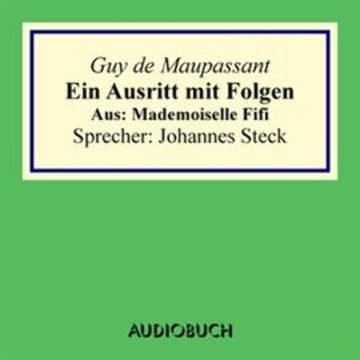 Mademoiselle Fifi: Ein Ausritt mit Folgen. audiobook, Guy de Maupassant