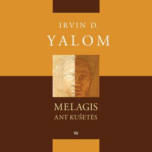 MELAGIS ANT KUŠETĖS, Irvin D. Yalom