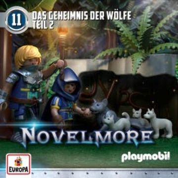 Novelmore - Folge 11: Das Geheimnis der Wölfe - Teil 2 audiobook, Benjamin Schreuder