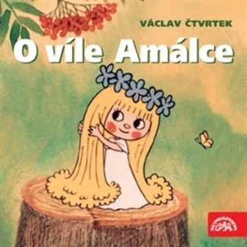 O víle Amálce audiobook, Václav Čtvrtek