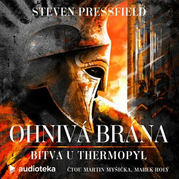 Ohnivá brána KOMPLET audiobook, Steven Pressfield