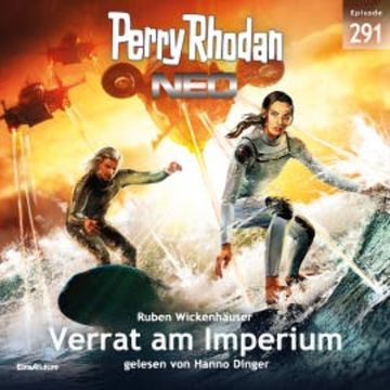 Perry Rhodan Neo 291: Verrat am Imperium audiobook, Ruben Wickenhäuser