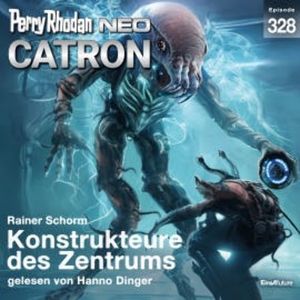 Perry Rhodan Neo 328: Konstrukteure des Zentrums, Rainer Schorm