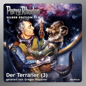 Der Terraner - Teil 3 (Perry Rhodan Silber Edition 119), William Voltz