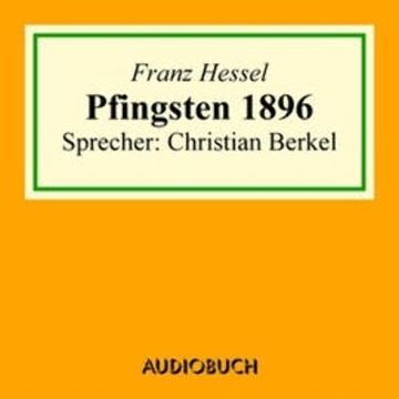 Pfingsten 1896 audiobook, Franz Hessel