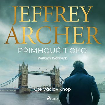 Přimhouřit oko audiobook, Jeffrey Archer