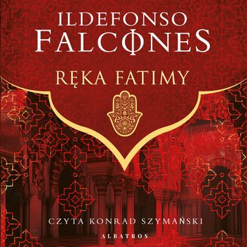 Ręka Fatimy audiobook, Ildefonso Falcones