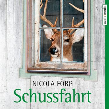 Schussfahrt audiobook, Nicola Förg