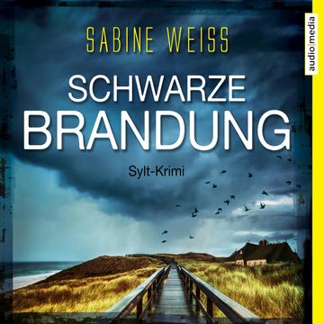 Schwarze Brandung audiobook, Sabine Weiß