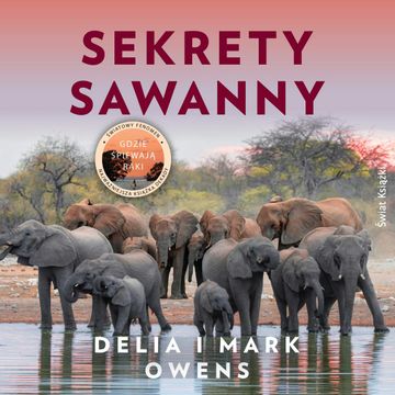 Sekrety sawanny audiobook, Delia Owens, Mark J. Owens