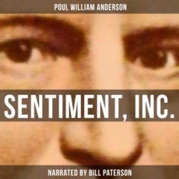 Sentiment, Inc. audiobook, Poul William Anderson