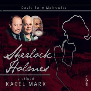 Sherlock Holmes a případ Karel Marx, David Zane Mairowitz