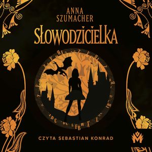 Słowodzicielka, Anna Szumacher