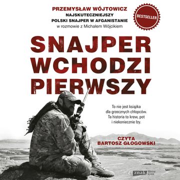 Snajper wchodzi pierwszy audiobook, Michał Wójcik, Przemysław Wójtowicz
