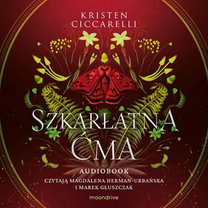 Szkarłatna Ćma. Tom 1, Kristen Ciccarelli