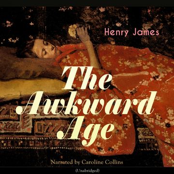 The Awkward Age audiobook, Henry James
