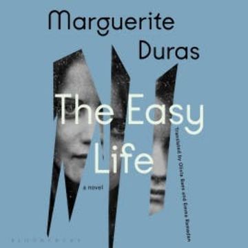 The Easy Life audiobook, Marguerite Duras
