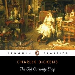 The Old Curiosity Shop, Charles Dickens