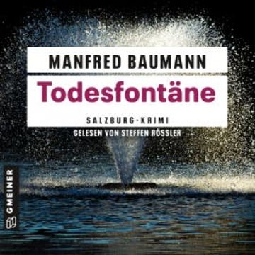 Todesfontäne audiobook, Manfred Baumann