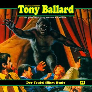 Der Teufel führt Regie (Tony Ballard 28), A. F. Morland, Thomas Birker