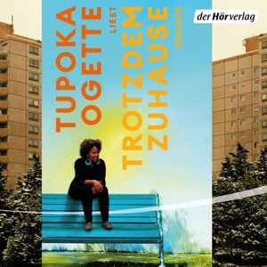 Trotzdem zuhause, Tupoka Ogette