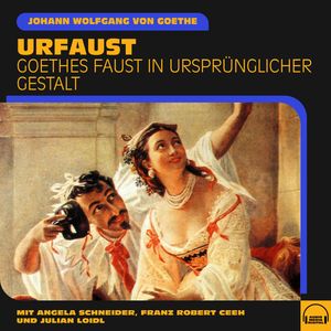 Urfaust, Johann Wolfgang von Goethe