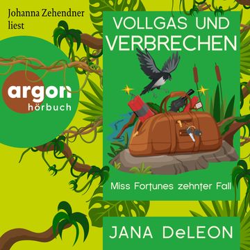 Vollgas und Verbrechen - Miss Fortunes zehnter Fall - Ein Miss-Fortune-Krimi, Band 10 (Ungekürzte Lesung) audiobook, Jana DeLeon