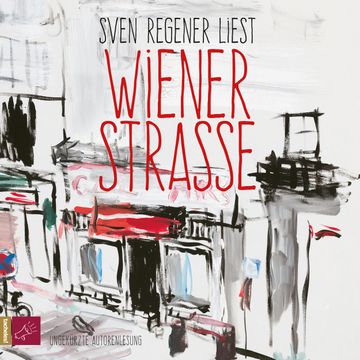 Wiener Straße audiobook, Sven Regener