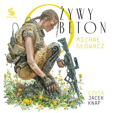 Żywy beton audiobook, Michał Głowacz