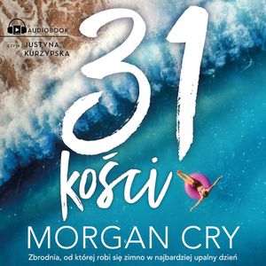 31 kości, Morgan Cry