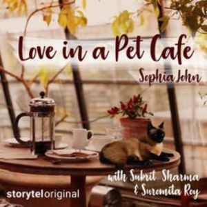 49: Love in a Pet Cafe - a Short Story!, Storytel India