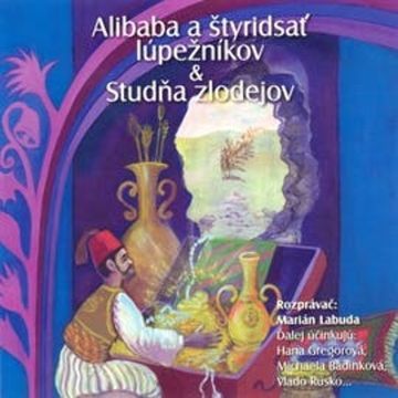 Alibaba a štyridsať lúpežníkov, Studňa zlodějov audiobook