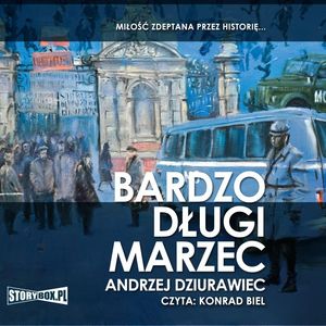 Bardzo długi marzec, Andrzej Dziurawiec