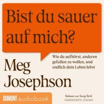 Bist du sauer auf mich? audiobook, Meg Josephson