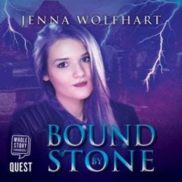 Bound by Stone audiobook, Jenna Wolfhart