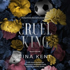 Cruel King, Rina Kent