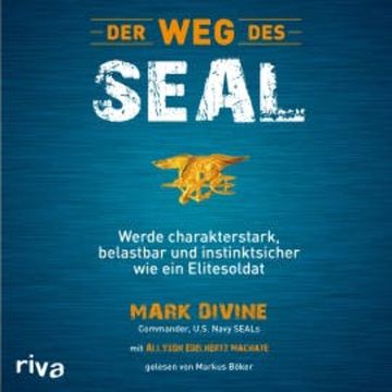 Der Weg des SEAL audiobook, Mark Divine