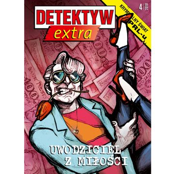 Detektyw Extra nr 4/2018, Polska Agencja Prasowa S. A.