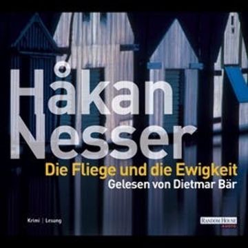 Die Fliege und die Ewigkeit audiobook, Håkan Nesser