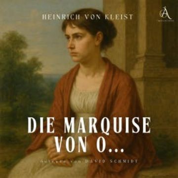 Die Marquise von O... - Hörbuch Klassiker audiobook, Heinrich von Kleist