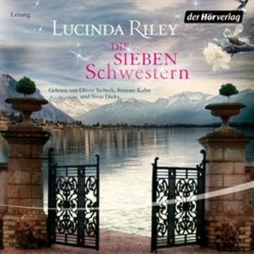 Die sieben Schwestern (Teil 1) audiobook, Lucinda Riley