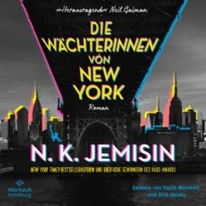 Die Wächterinnen von New York, N. K. Jemisin