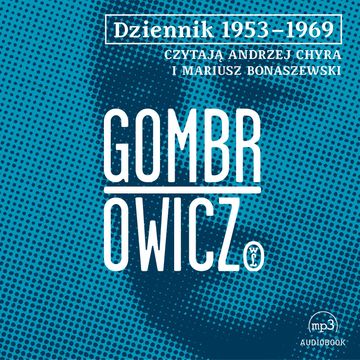 Dziennik 1953-1969 audiobook, Witold Gombrowicz