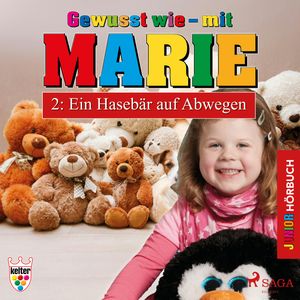 Ein Hasebär auf Abwegen (Gewusst wie - mit Marie 2), Heike Wendler