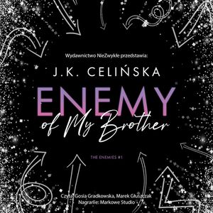 Enemy of my brother, J. K. Celińska