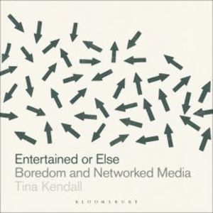 Entertained or Else, Tina Kendall