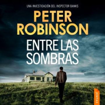 Entre las sombras audiobook, Peter Robinson