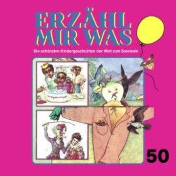 Erzähl mir was, Folge 50 audiobook, Gebrüder Grimm