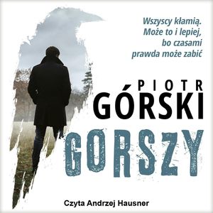 Gorszy, Piotr Górski