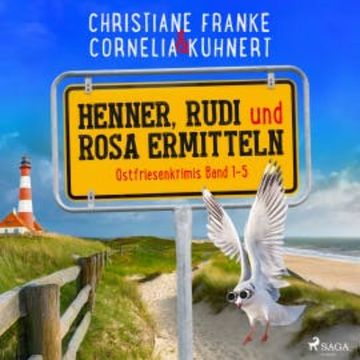 Henner, Rudi und Rosa ermitteln: Ostfriesenkrimis Band 1-5 audiobook, Christiane Franke